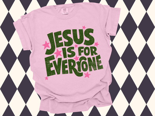 Jesus Is For Everyone T-Shirt