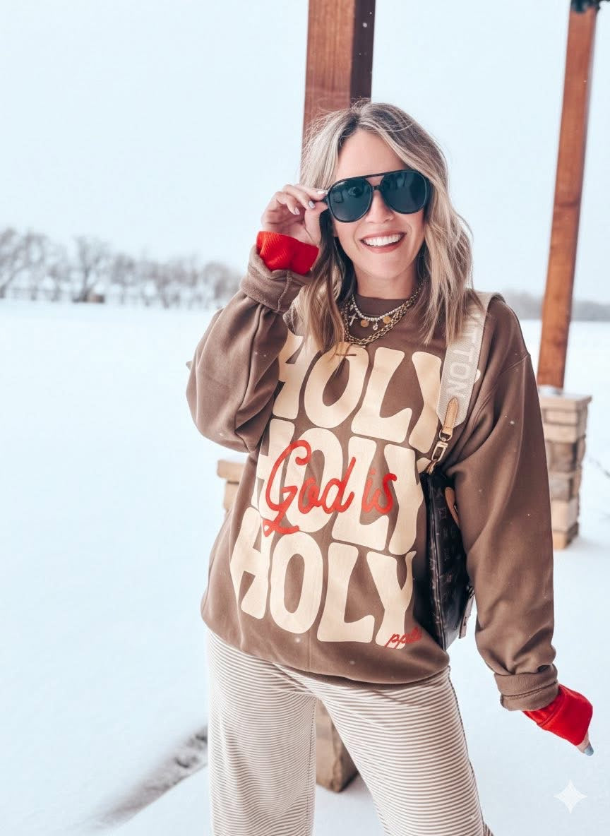 ❤️🤎God is Holy Sweatshirt🤎❤️