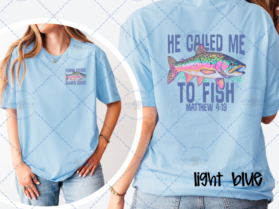 He Called Me to Fish – Matthew 4:19 Tee 🐟: Light Blue