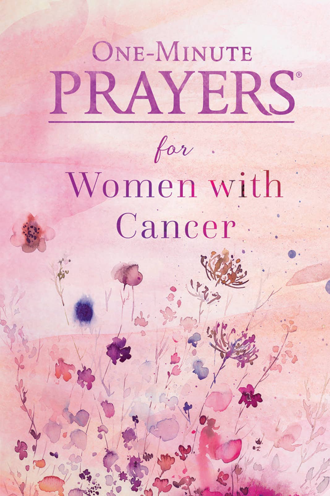 One Minute Prayers for Women with Cancer, Prayer