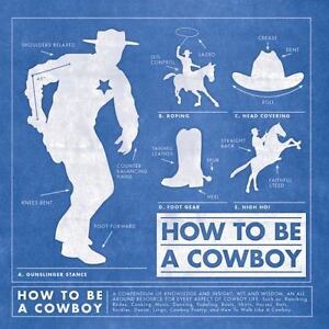 How to Be a Cowboy by Jim Ardnt